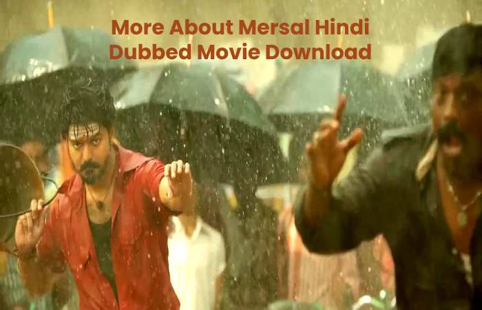 More About Mersal Hindi Dubbed Movie Download